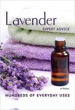 Lavender: Hundreds of Everyday Uses
