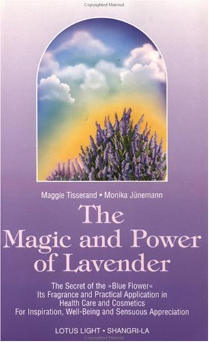 The Magic and Power of Lavender